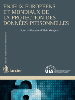 cover image of Enjeux européens et mondiaux de la protection des données personnelles